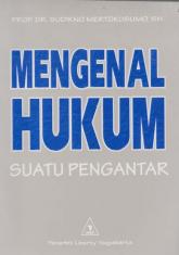 Mengenal Hukum: Suatu Pengantar